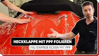 Heckklappe mit Lackschutz folieren | Komplett-Anleitung | Porsche 718 Spyder