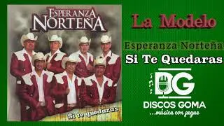 Esperanza Norteña-La Modelo [Audio Oficial]