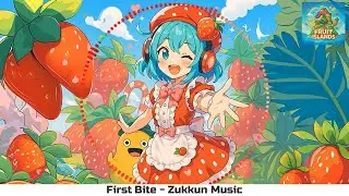 【Future Bounce】First Bite 🍓🚪 | Zukkun Music