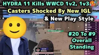 Casters Shocked By HYDRA New IGL & Play Style🔥 11 Kills Domination WWCD🥵 #20 To #9 😳