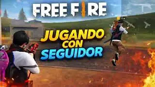 JUGANDO CON SEGUIDOR EN BR CLASIFICATORIA 😳 || PIRULO FF 