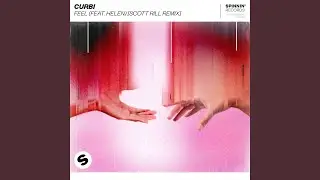 Feel (feat. Helen) (Scott Rill Remix)