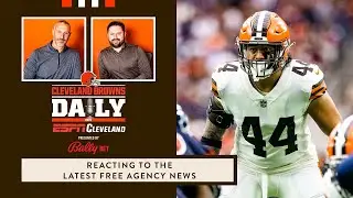 Cleveland Browns Daily &ndash; Reacting to the latest free agency news