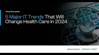 5 Major IT Trends That Will Change Healthcare in 2024