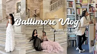 I went to a ball...(book shopping, museum date & a lot of chaos) in baltimore