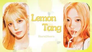 HEARTS2HEARTS - ' LEMON TANG ' ALBUM Voice Combination (Use Headphone🎧)