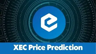XEC Price Prediction 2023 / XEC News Today / XEC Technical Analysis