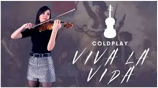 Viva la vida - Coldplay violin cover
