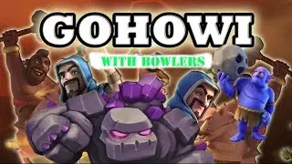 Clash of clans/Townhall 9 best 3 star attack strategy/GoHoWi with Bowlers