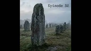 Episode 32: Carnac - The 3,000 Standing Stones That Defy History
