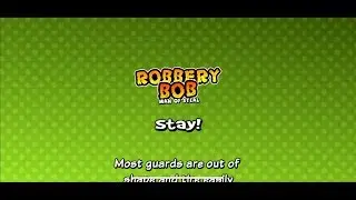 [Robbery Bob: Man of Steal Walkthrough] Downtown 11 - Stay