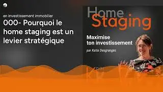 000   Pouquoi le home staging est un levier strat&eacute;gique en investissement immobilier