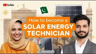 How to Become a Solar Energy Technician in Pakistan | Career, Salary & Education