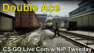 CS GO - E43 Double Ace w/NiP Tweeday!
