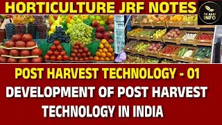 Development of Post-Harvest Technology In India | Horticulture JRF | ICAR Exams | AHO | PK Agri Info