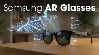 Samsung подтвердила, что её очки дополненной реальности появятся в 2026 году!