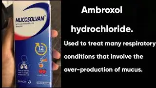 Ambroxol hydrochloride(Mucosolvan) pharmacology, dosage in adults and children