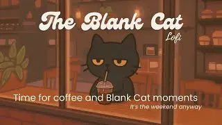 [Weekend Lo-fi] Coffee first. Thinking later. &ndash; Neutral Lo-fi Mix