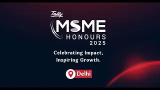 Tally MSME Honours 2025 | New Delhi &ndash; Event Video