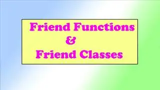 5.Friend Function and Friend Classes[OOPS].