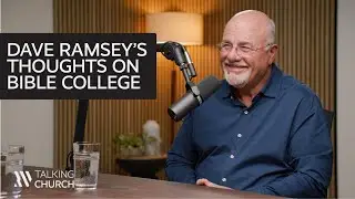 Dave Ramsey's thoughts on Bible College