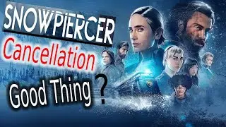 Snow Piercer TV series ends, why that's a good thing, I'll explain