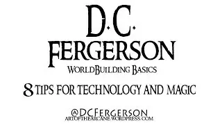 Worldbuilding Basics - 8 Tips for Technology and Magic