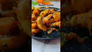 Butter Garlic Mushroom🍄 #youtubeshorts #explorepage #mushroom #recipe #buttergarlicmushrooms #shorts