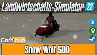 LS22 Mods - Snow Wolf 500 - LS22 Modvorstellung