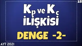 Kp ve Kc İlişkisi | AYT Kimya 2021 | 11.Sınıf