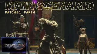 FFXIV - Void Theory - Patch 6.1 Pt-4 | Part 42 Endwalker Main Scenario (MSQ)