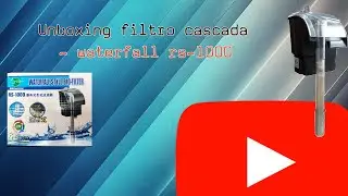 unboxing filtro cascada waterfall Rs-1000 ( 60lts)