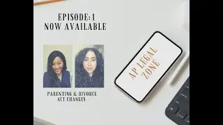 Episode 1: Parenting and Divorce Act Changes | Family & Divorce Lawyer Toronto