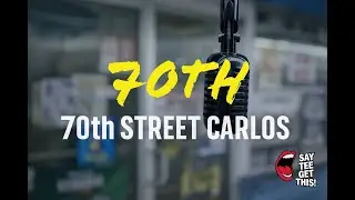 70th Street Carlos - 70th  | Say Tee Get This Live Mic