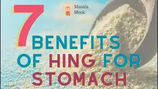 7 Benefits of Hing for stomach