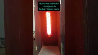 How Color Transition takes place in Sodium Vapour Lamp 🛋️ #physics #munishbattu #yaarbadalnajana