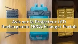Avis sur la Projecteur LED Rechargeable 150W,Fosingut Portable Lampe Chantier avec Panneau Solaire B