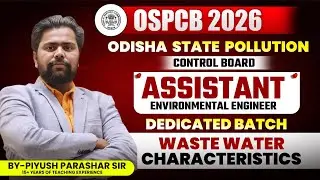 ODISHA SPCB ASSISTANT ENVIRONMENTAL ENGINEER ||   syllabus discussion || WASTE WATER CHARACTERSTICS