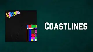 Wallows - Coastlines (Lyrics)