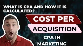 Mastering Cost Per Acquisition (CPA) in Affiliate Marketing | #CPAMarketing #AffiliateStrategy