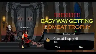[AQW}-Easy Way Getting Combat Trophy (PVP)