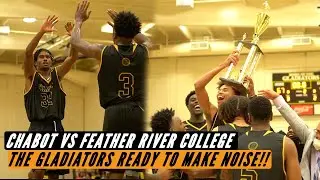 Chabot vs Feather River | Gladiator Classic Championship Game! Chabot Ready to Make Noise!
