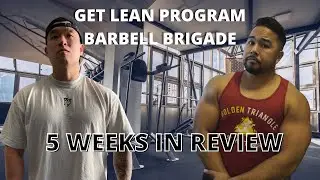 Get Lean Program Barbell Brigade - 5 weeks in REVIEW