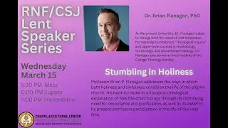 Lent Speaker Series: Stumbling in Holiness