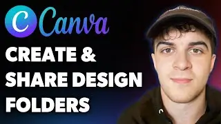 How to Create and Share Design Folders Canva Pro (Full 2025 Guide)