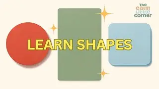 Learn Shapes for Toddlers | Calm Shape Learning for Kids  | Simple Shapes Learning Video
