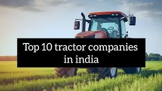 Top 10 Tractor 🚜 Companies In India | best tractors for agriculture |@topunique