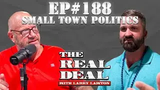 Small Town Politics And The Challenges That Come With It - Ep188