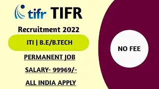 TIFR RECRUITMENT 2022 | TIFR ENGINEER RECRUITMENT 2022 | ALL INDIA ELIGIBLE | TIFR VACANCY 2022
