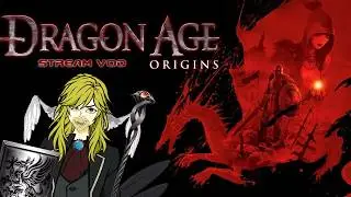 VOD 19/1/26 Into the deep roads soon? ✨Dragon Age: Origin✨